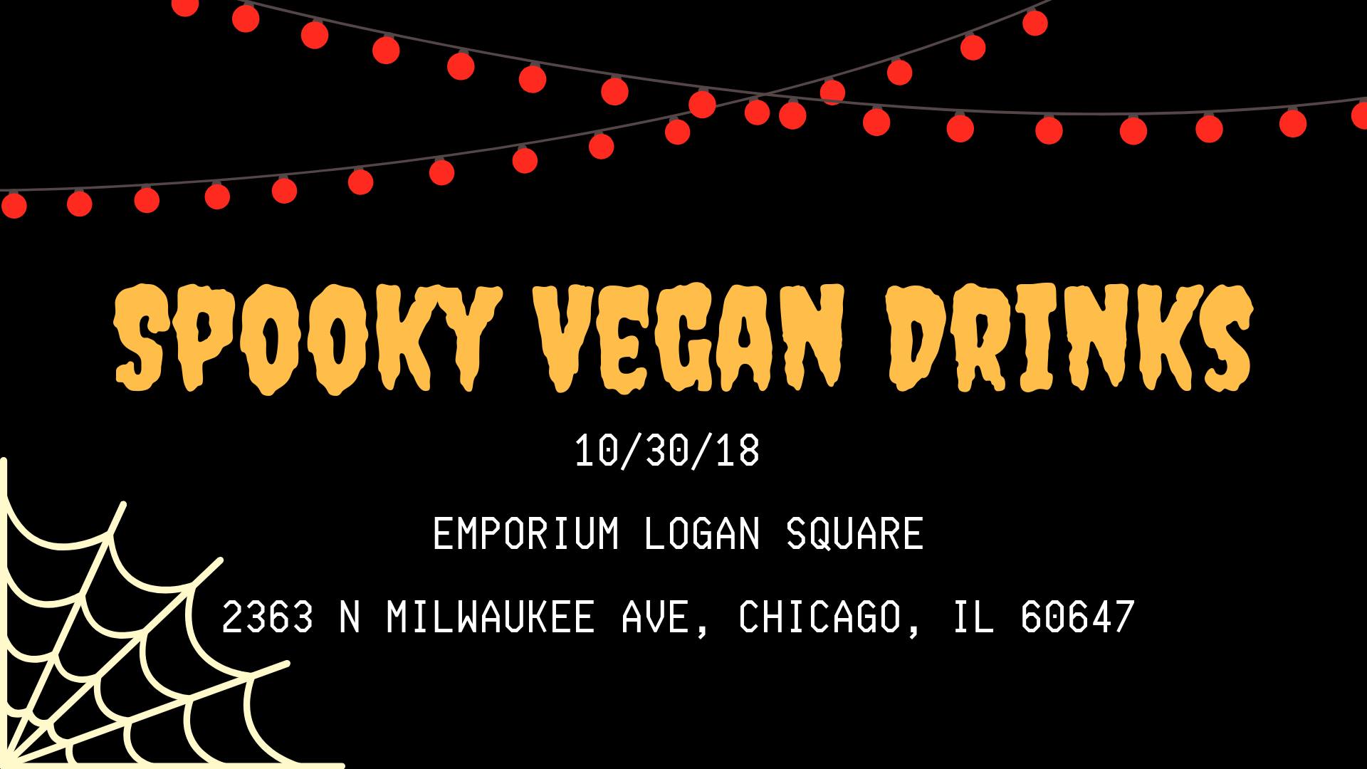 Oct 30 – Spooky Vegan Drinks! (Chicago)