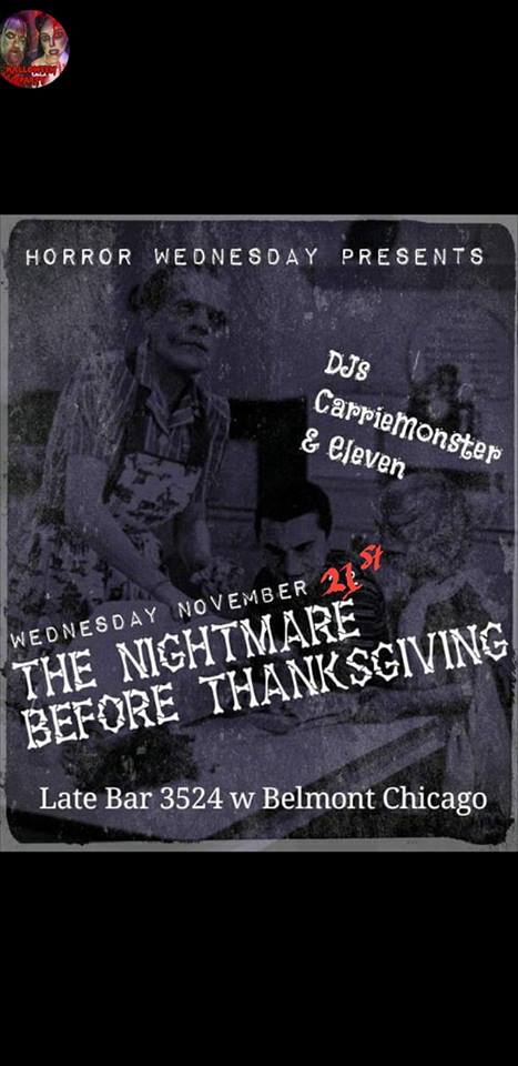 Nov 21 – Nightmare Before Thanksgiving/DJ Carrie Monster & DJ Eleven