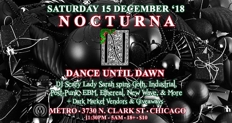 Dec 15 – Nocturna w/ DJ Scary Lady Sarah; 18+ (Chicago)