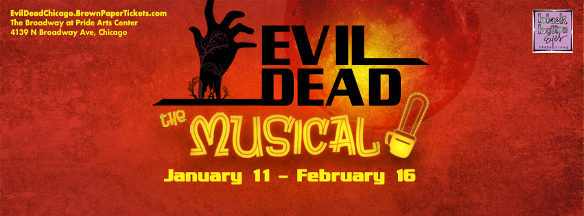 ONGOING Evil Dead the Musical Chicago!