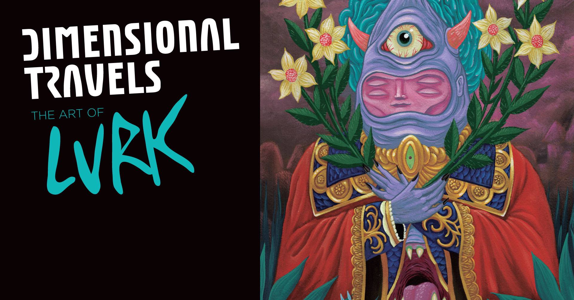 APR 6 -Opening Reception: Dimensional Travels by LURK