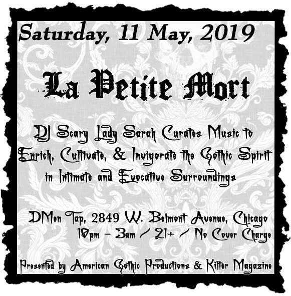 MAY 11 – La Petite Mort; DJ Scary Lady Sarah (Chicago)