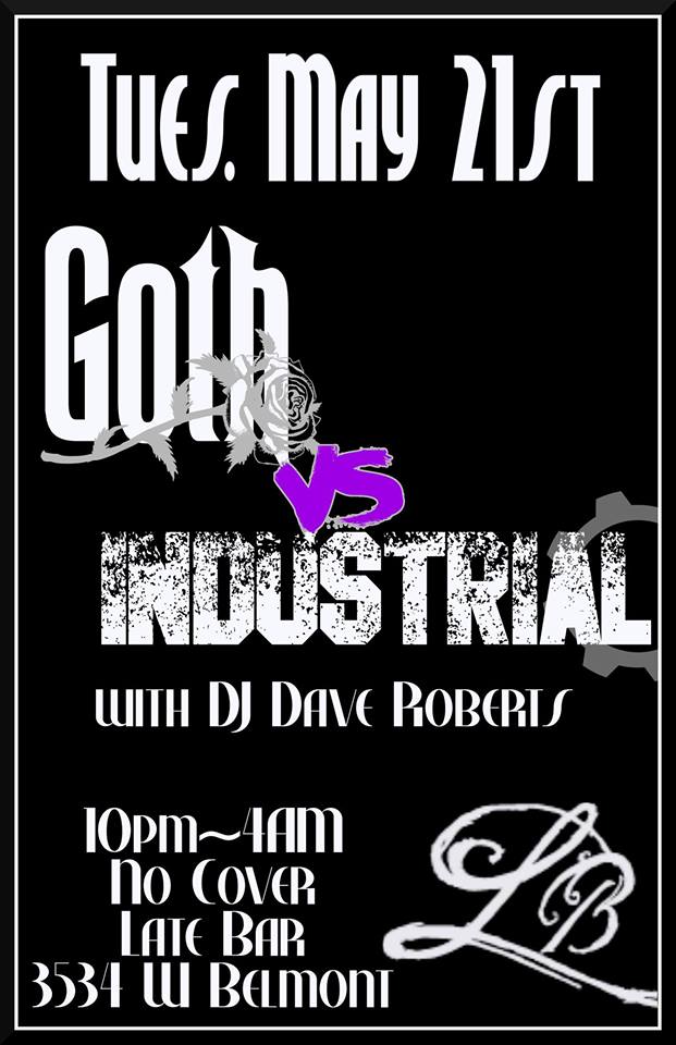 MAY 21 – Goth & Industrial Night w/DJ Dave Roberts (Chicago)