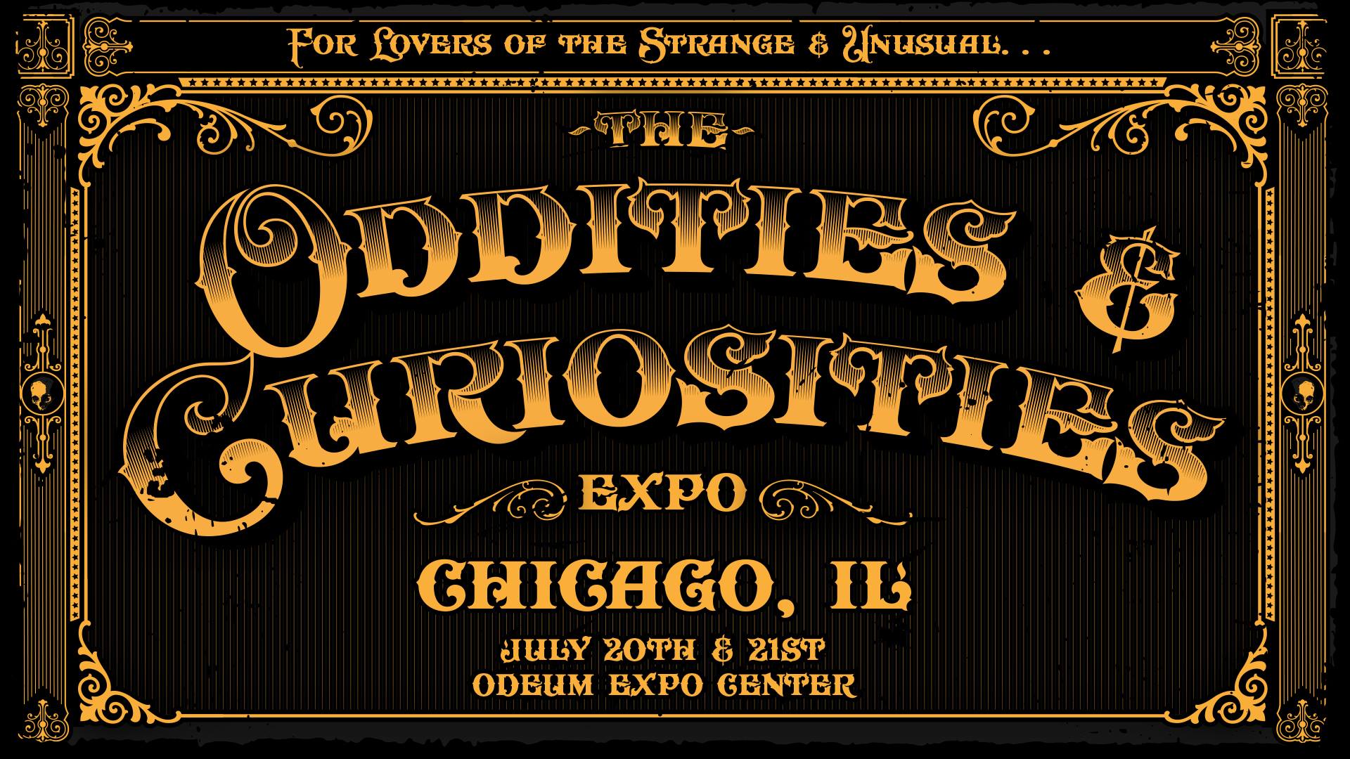 JUL 20 Chicago Oddities & Curiosities Expo Two Day Event! (Villa