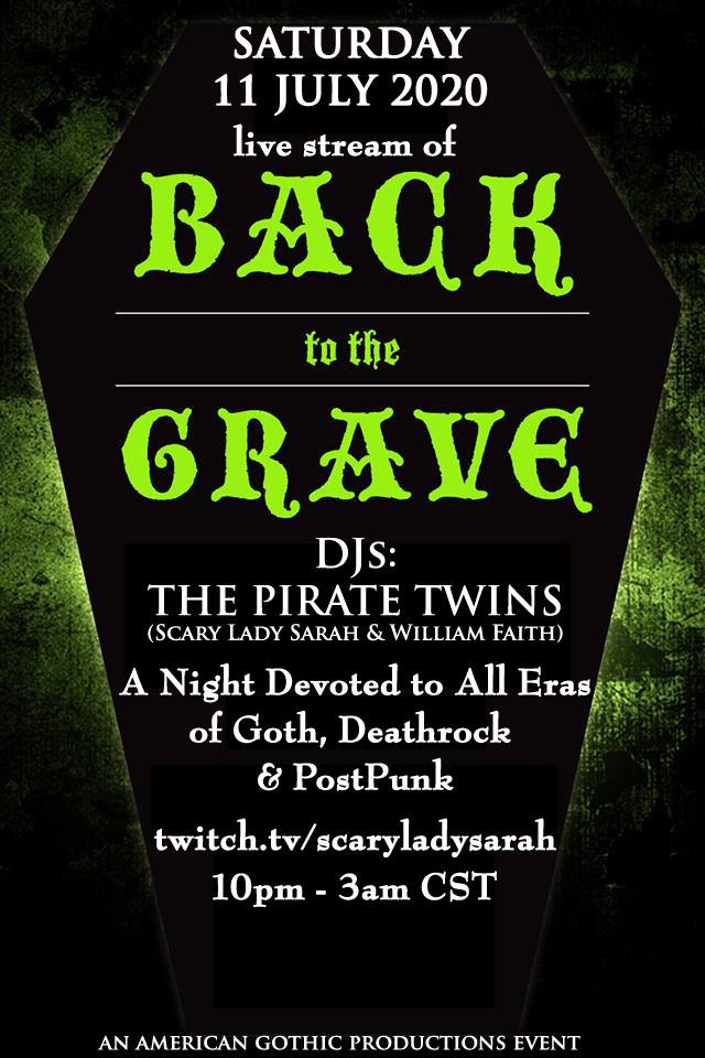 JUL 11 – Back to the Grave; ScaryLadySarah & William Faith