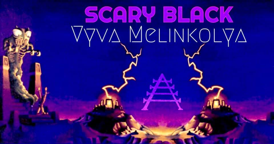 SEPT 19 – Radio Arcane : SCARY BLACK & Vyva Melinkolya Live Stream