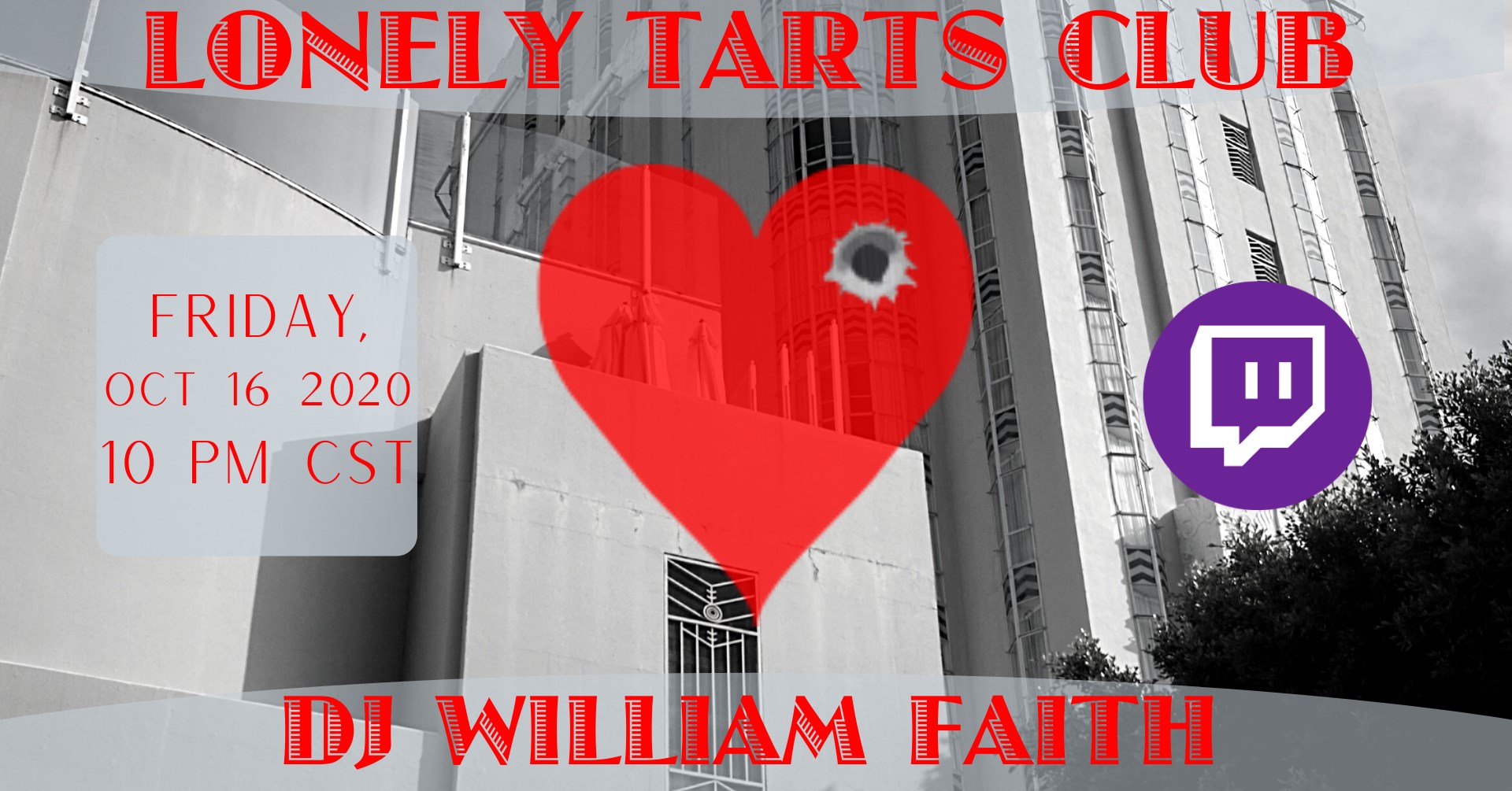 OCT 16 – Lonely Tarts Club w/DJ William Faith