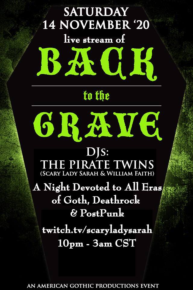 NOV 14 – Sat. 14 Nov: Back to the Grave; ScaryLadySarah & William Faith