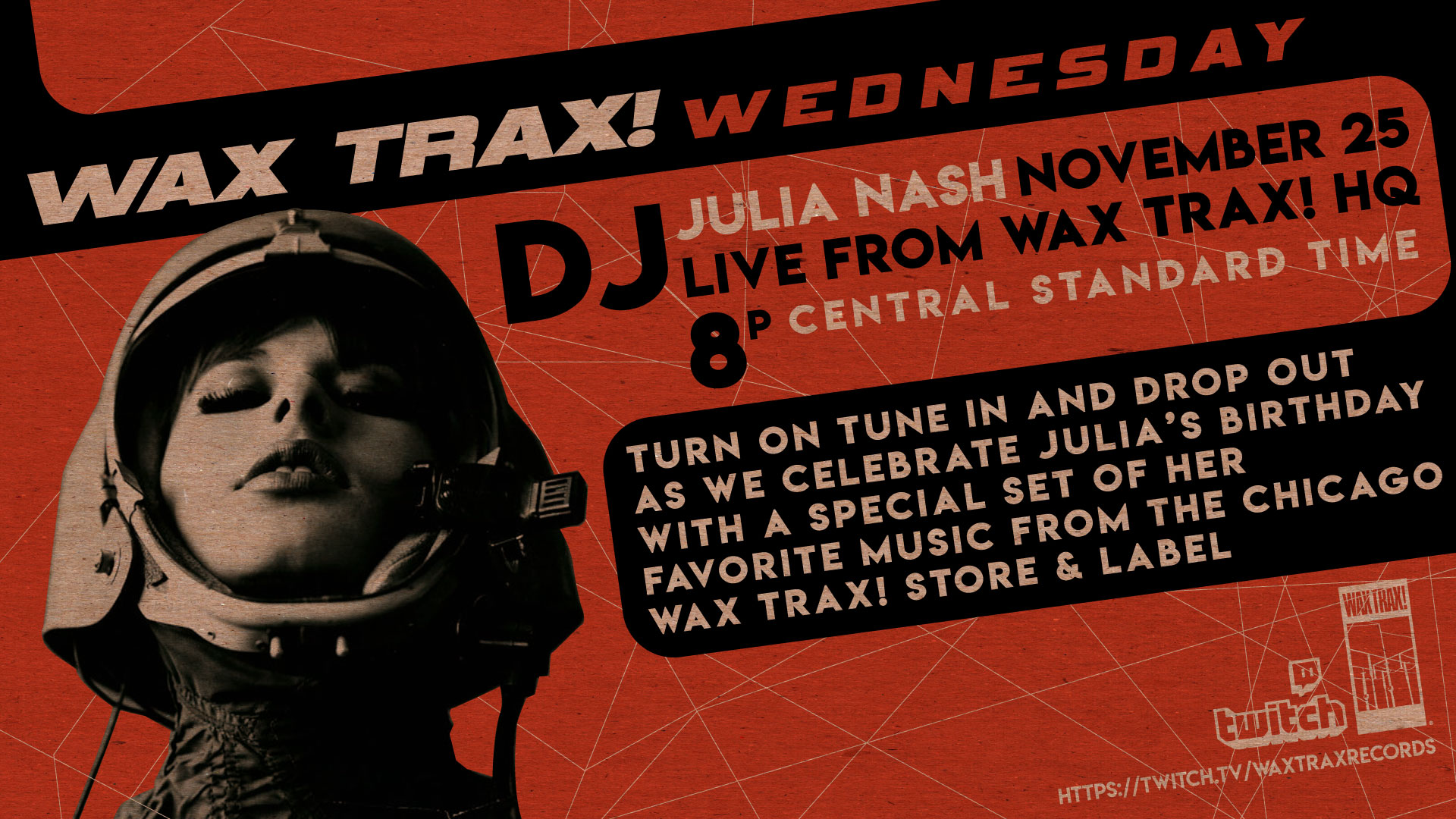 NOV 25 – WAX TRAX! WEDNESDAY – DJ JULIA NASH