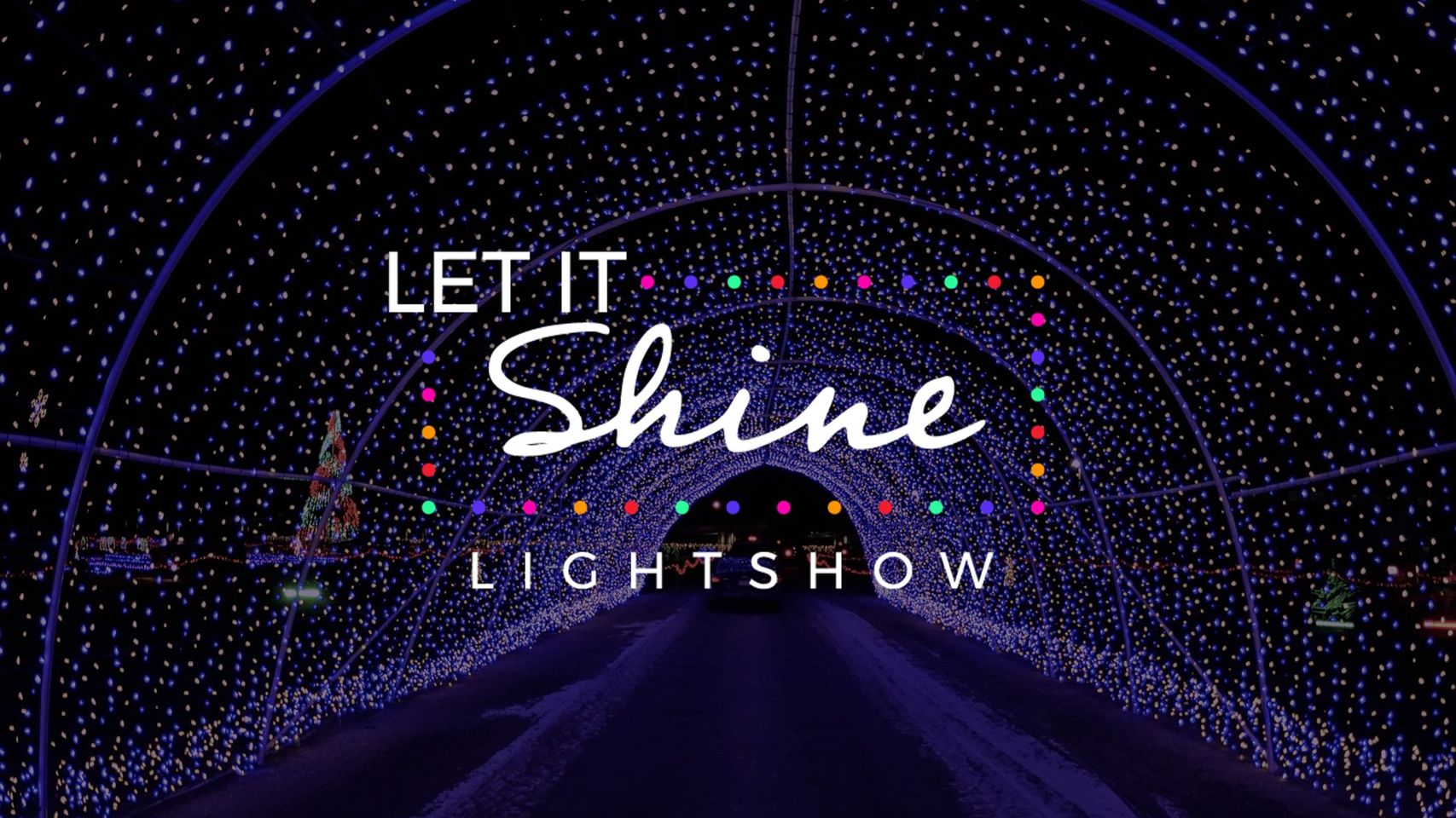 DEC 24 – JAN 7 Let It Shine – Drive Thru Light Show