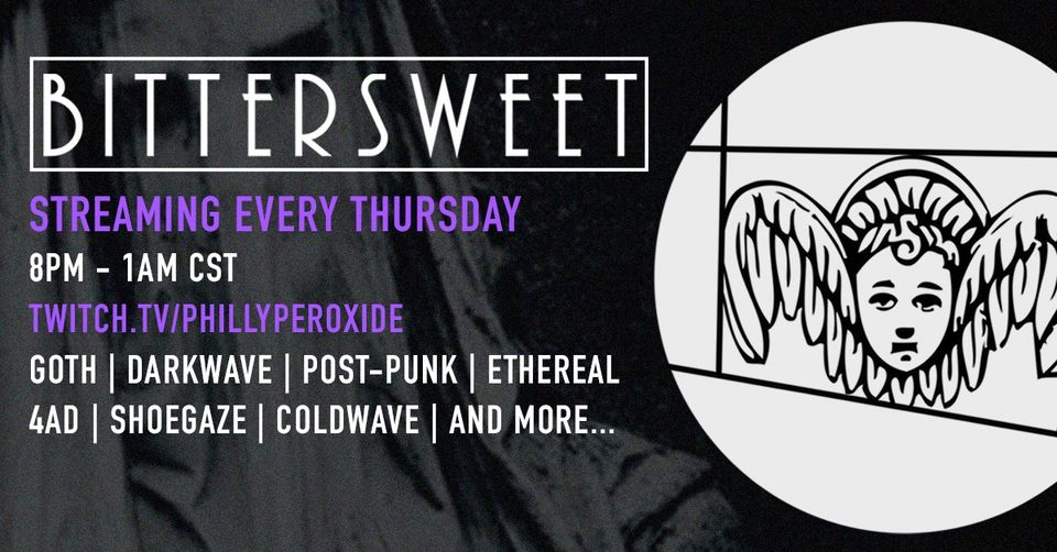 JAN 21 – Bittersweet Thursdays Live Stream with DJ Philly Peroxide